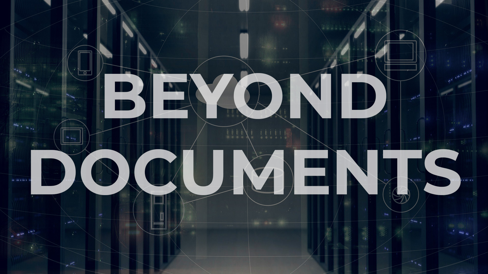 Beyond document - modernes Dokumentmanagement